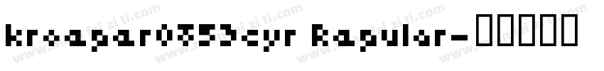 kroeger0853cyr Regular字体转换